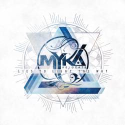 Myka Relocate : Lies to Light the Way